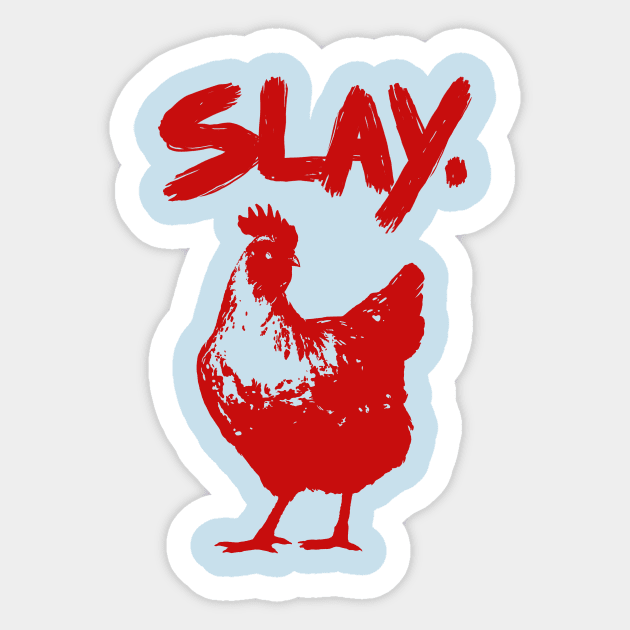 Slay Sticker by bigbadrobot